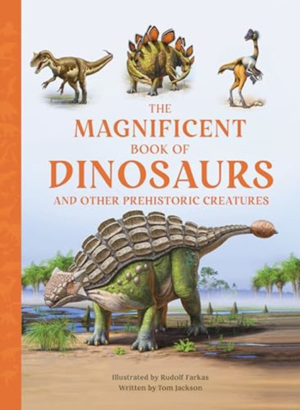 Weldon Owen Children's Books Magnificent Book of Dinosaurs - Jackson, Tom