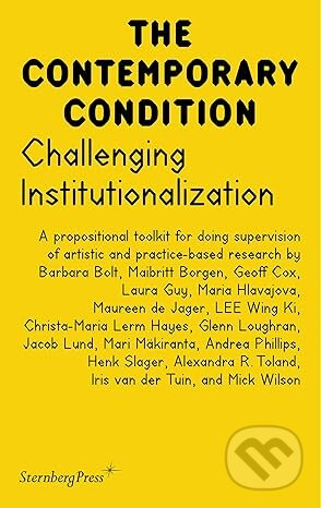 The Contemporary Condition (Challenging Institutionalization) - kniha z kategorie Teorie umění