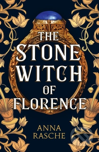 The Stone Witch of Florence ('Perfect for lovers of witchy fantasy' Historical Novel Society) - kniha z kategorie Společenská beletrie