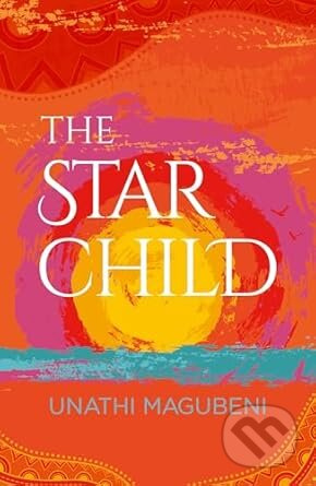 The Star Child - Unathi Magubeni - kniha z kategorie Fantasy