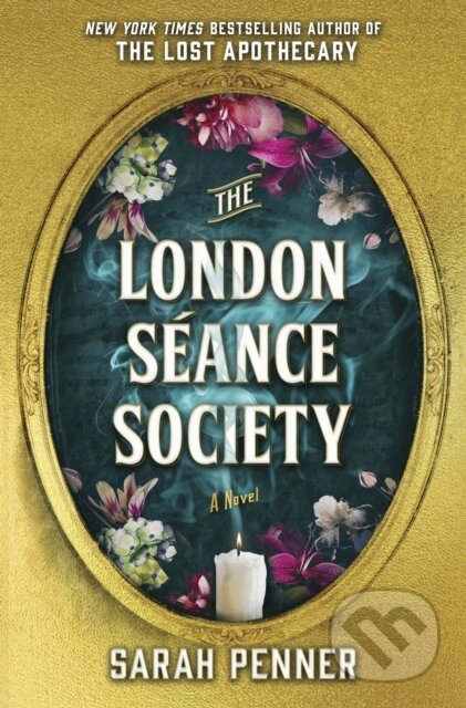 The London Seance Society (The New York Times Bestseller) - kniha z kategorie Společenská beletrie