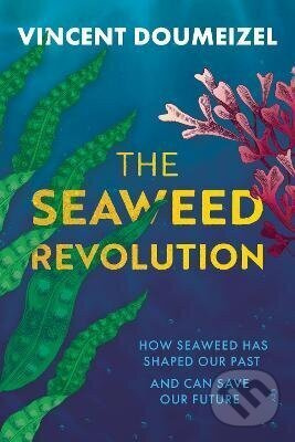 Seaweed Revolution - Vincent Doumeizel - kniha z kategorie Ekológia