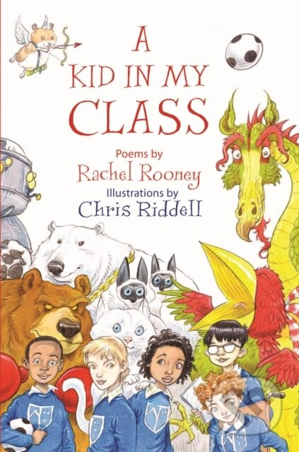 A Kid in My Class (Poems) - Rachel Rooney - kniha z kategorie Pro děti