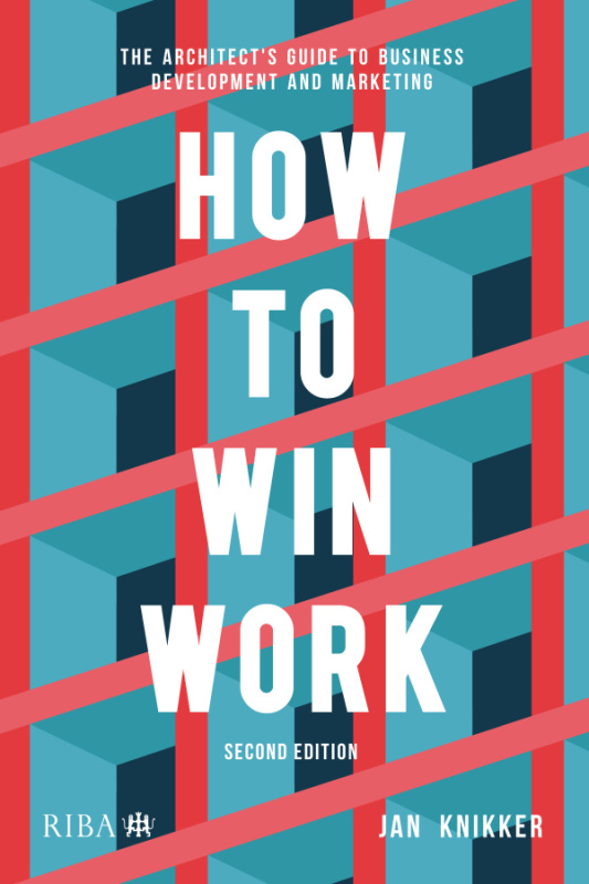 How To Win Work RIBA Publishing