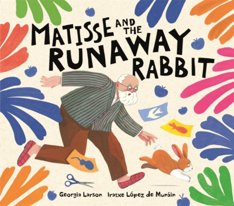 Michael O'Mara Books Ltd Matisse and the Runaway Rabbit - Larson, Georgia