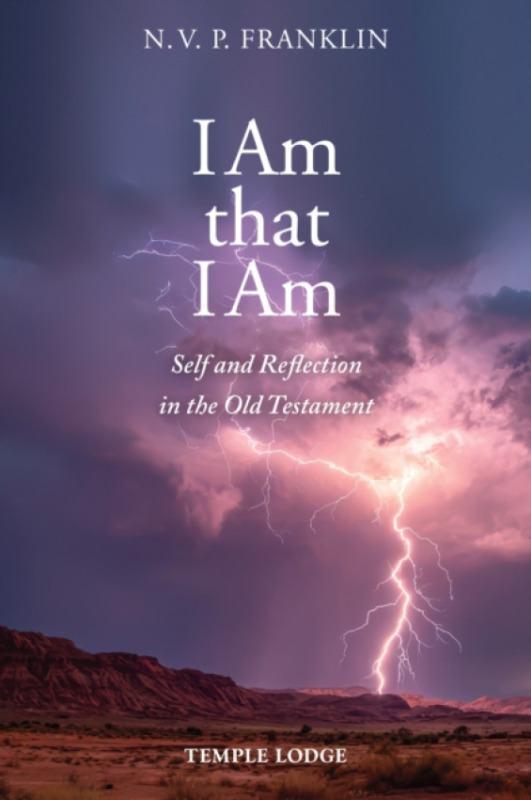 Temple Lodge Publishing I Am that I Am - Franklin, N. V. P.