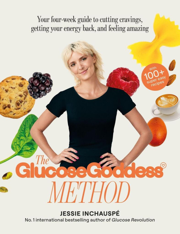 The Glucose Goddess Method (Your four-week guide to cutting cravings, getting your energy back, and feeling amazing. With 100+ super easy recipes) -…