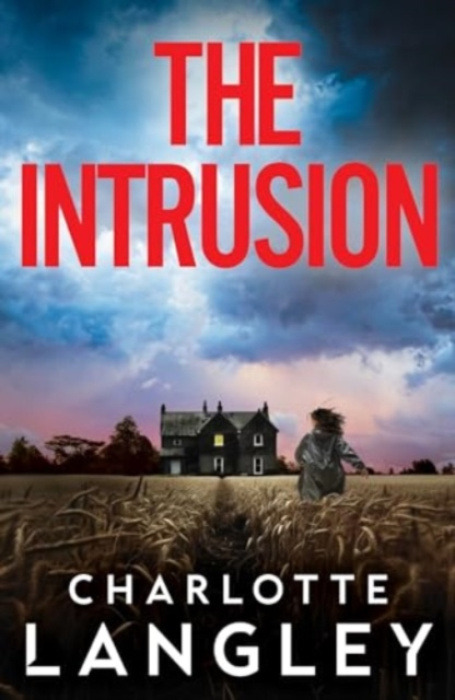 Bedford Square Publishers Intrusion - Langley, Charlotte