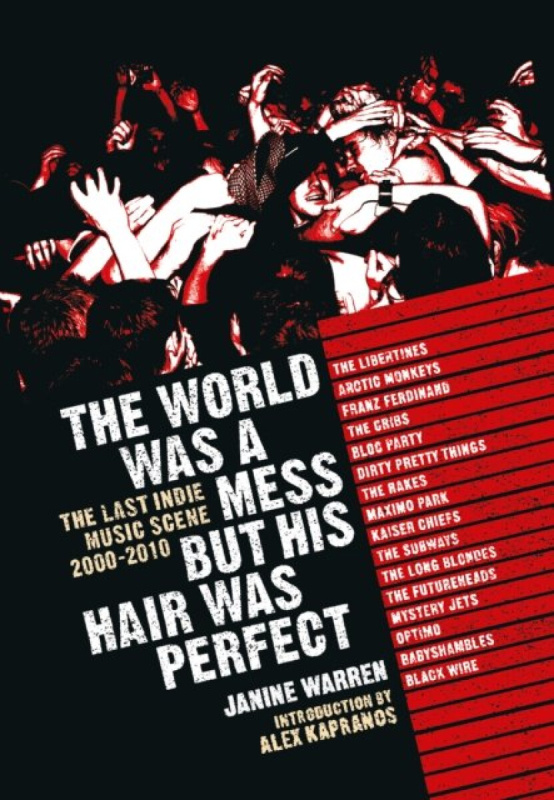 Omnibus Press World Was a Mess But His Hair Was Perfect - Warren, Janine