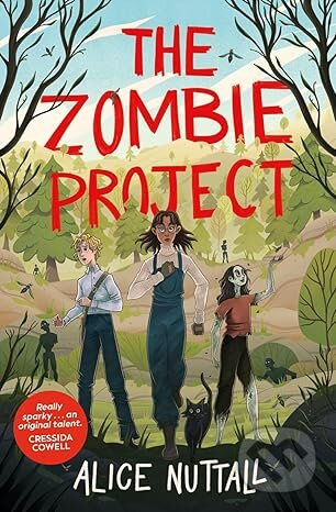 The Zombie Project - Alice Nuttall - kniha z kategorie Sci-fi, fantasy a komiksy