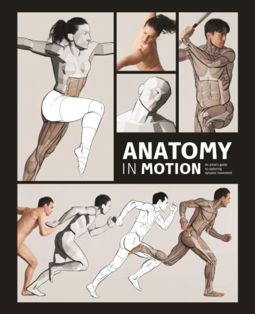 Anatomy in Motion, An artists guide to capturing dynamic movement 3DTotal Publishing Ltd