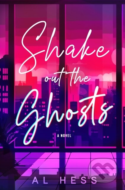Shake Out the Ghosts - Al Hess - kniha z kategorie Romantika