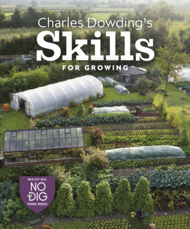 Charles Dowdings No Dig Gardening Course (Sowing, Spacing, Planting, Picking, Watering and More) - kniha z kategorie Motivace a seberozvoj