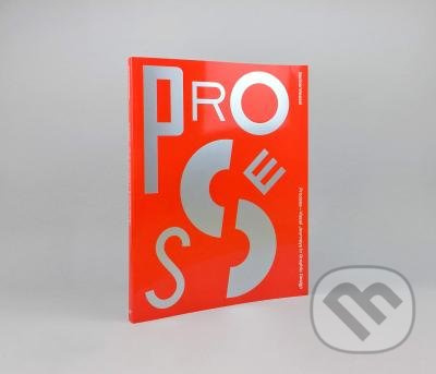 Process (Visual Journeys in Graphic Design) - Banker Wessel, Richard Baird - kniha z kategorie Design