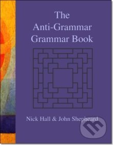 The Anti-grammar Grammar Book - kniha z kategorie Jazykové učebnice a slovníky