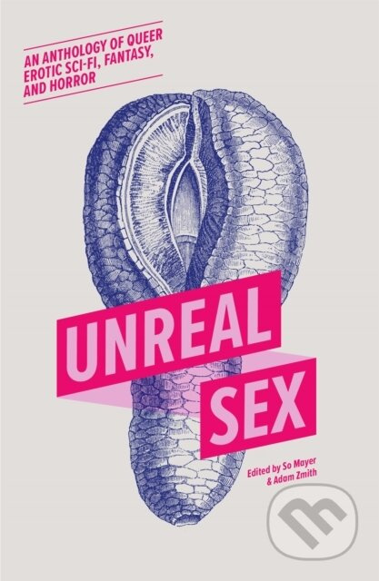 Unreal Sex - Adam Zmith, So Mayer - kniha z kategorie Společenská beletrie
