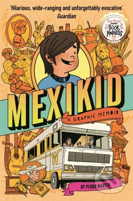 Mexikid: A Graphic Memoir (WINNER OF THE WEEK JUNIOR GRAPHIC NOVEL AWARD 2024) - kniha z kategorie Pro děti