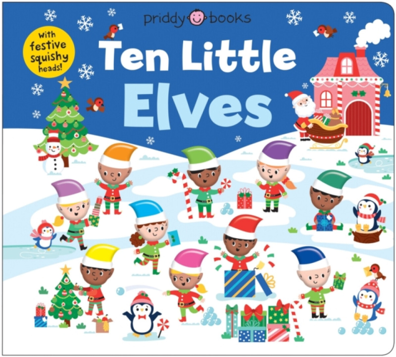 Priddy Books Ten Little Elves (Little Squishies) - Priddy, Roger a Books, Priddy