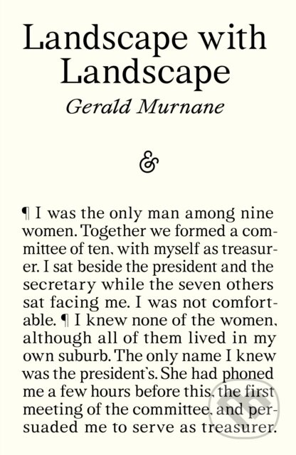 Landscape with Landscape - Gerald Murnane - kniha z kategorie Společenská beletrie