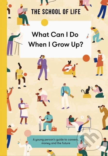 What Can I Do When I Grow Up? - kolektiv autorů - kniha z kategorie Naučné knihy
