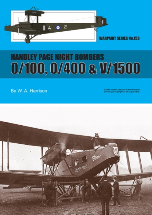 Handley Page Night Bombers 0/100 0/400 a V/1500 Guideline Publications Limited