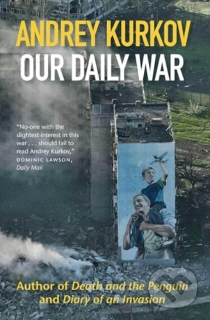 Our Daily War - Andrey Kurkov - kniha z kategorie Reportáže a publicistika