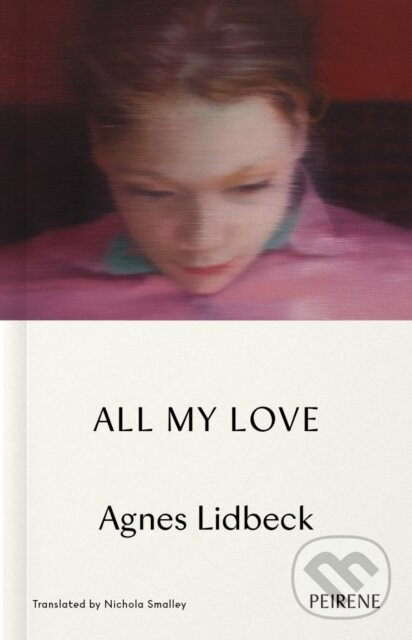 All My Love - Agnes Lidbeck - kniha z kategorie Spoločenská beletria