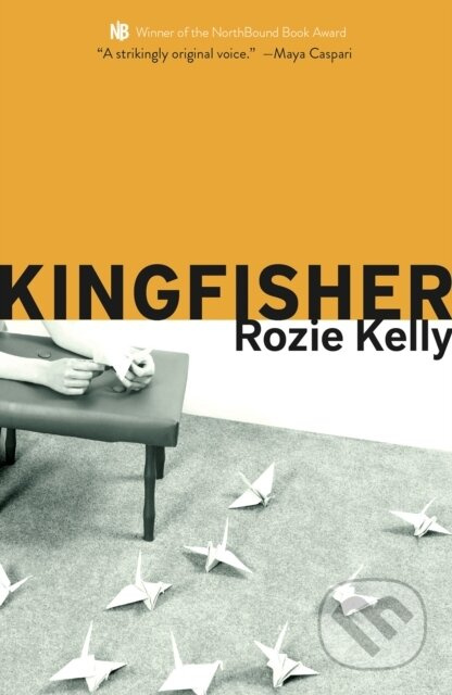 Kingfisher - Rozie Kelly - kniha z kategorie Společenská beletrie