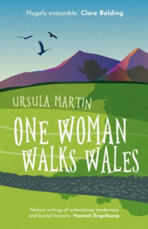 Honno Welsh Women's Press One Woman Walks Wales - Martin, Ursula