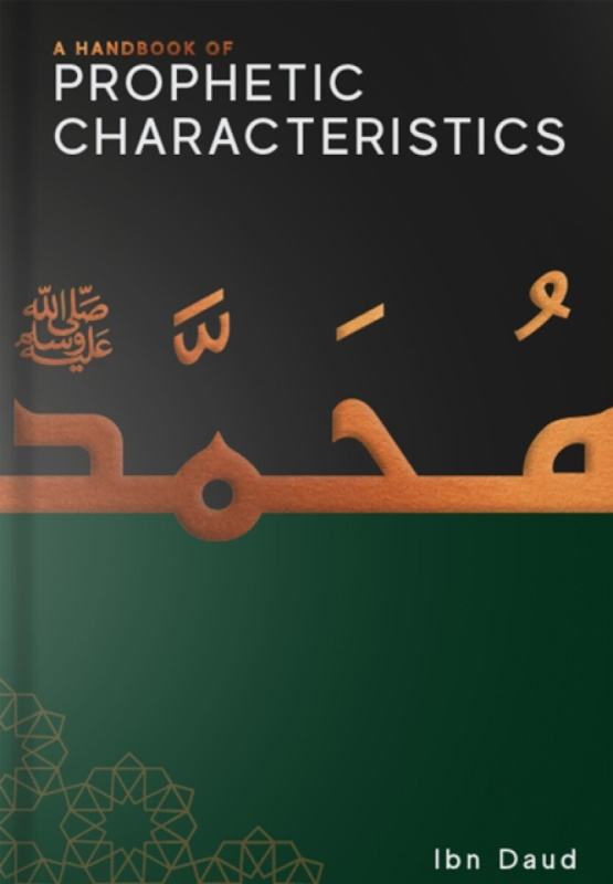 Ibn Daud Books Handbook of Prophetic Characteristics - Daud, Ibn