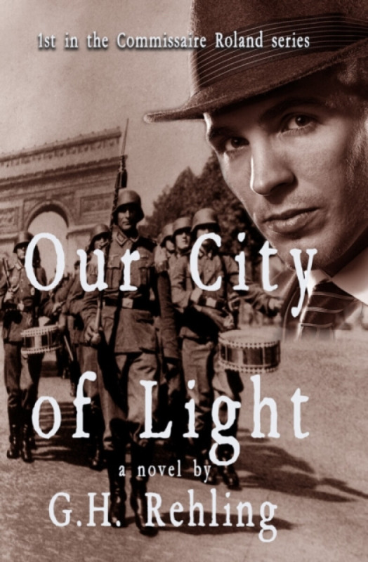 The Conrad Press Our City of Light - Rehling, G.H.