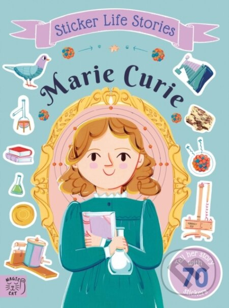 Marie Curie (An inspiring sticker story about never giving up)