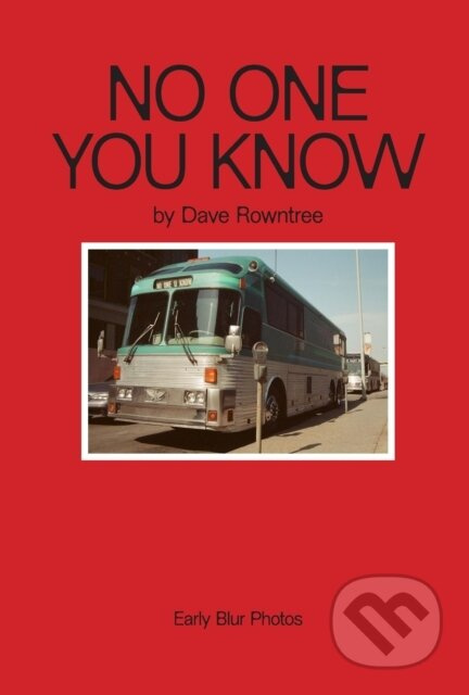 No One You Know - Dave Rowntree - kniha z kategorie Umění, design a architektura