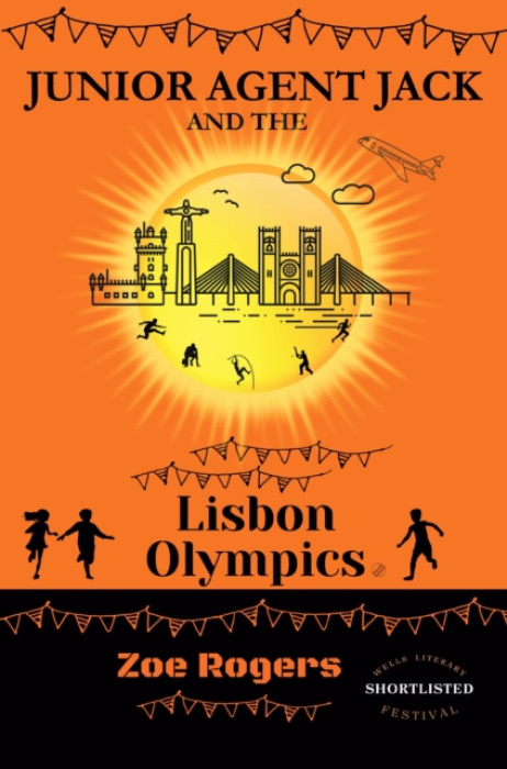 Softwood Books Junior Agent Jack and the Lisbon Olympics - ROGERS, ZOE