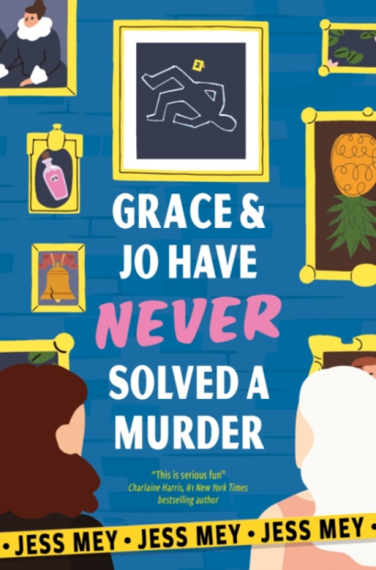 Watkins Media Limited Grace & Jo Have Never Solved a Murder - Mey, Jess