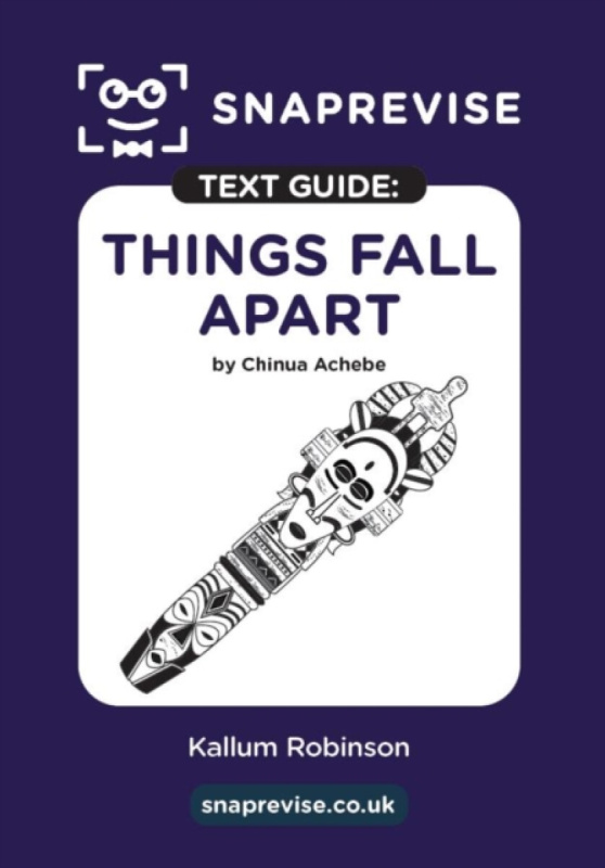Miralo Education Group SnapRevise Things Fall Apart Text Guide for English Literature