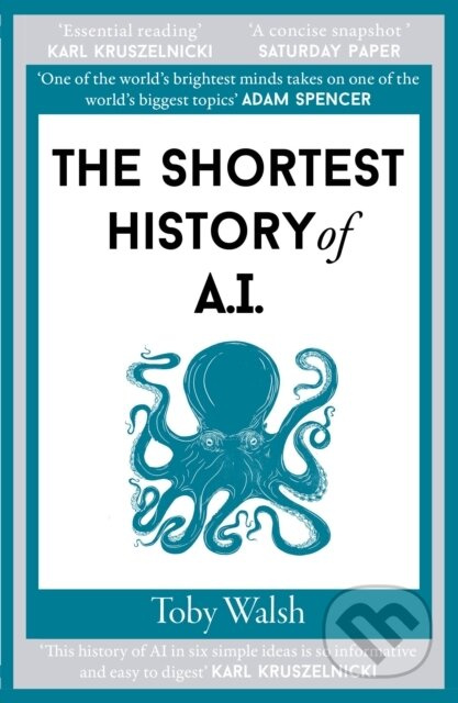 The Shortest History of AI - Toby Walsh - kniha z kategorie Historie