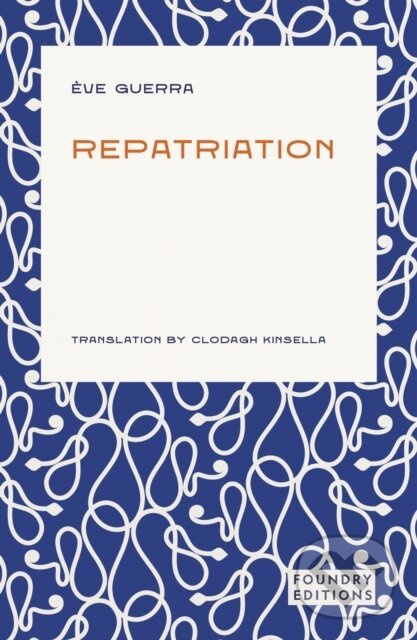 Repatriation - Eve Guerra - kniha z kategorie Beletria