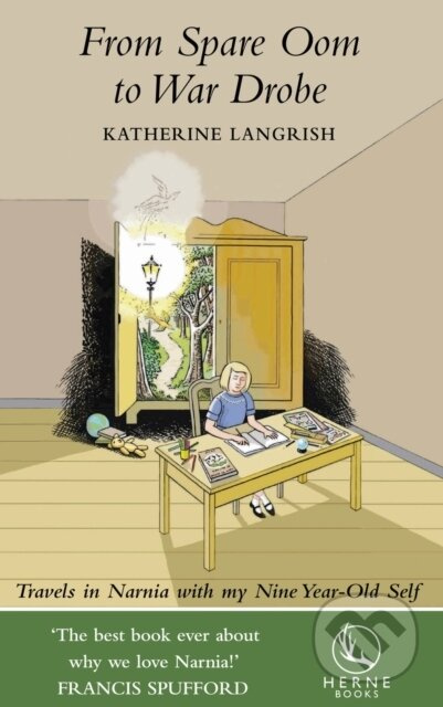 From Spare Oom to War Drobe (Travels in Narnia with my Nine-Year Old Self) - kniha z kategorie Literární věda