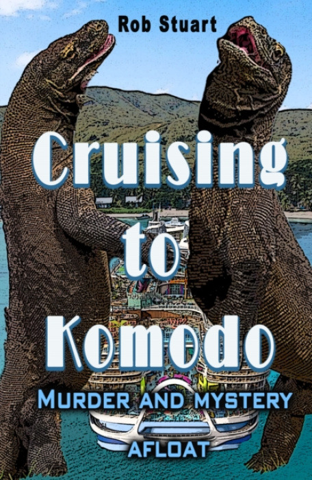 The Conrad Press Cruising To Komodo - Stuart, Rob