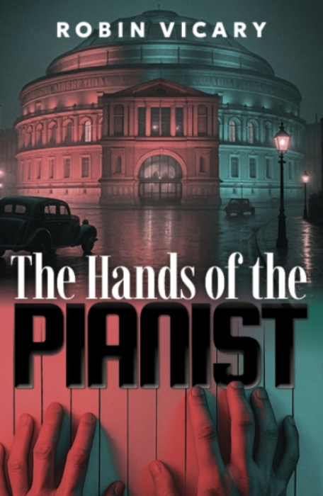 The Conrad Press Hands of the Pianist - Vicary, Robin