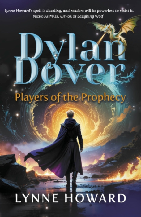 The Conrad Press Dylan Dover: Players of the Prophecy - Howard, Lynne