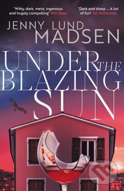 Under the Blazing Sun (The darkly funny, atmospheric, twisty sequel to Thirty Days of Darkness…) - kniha z kategorie Beletria