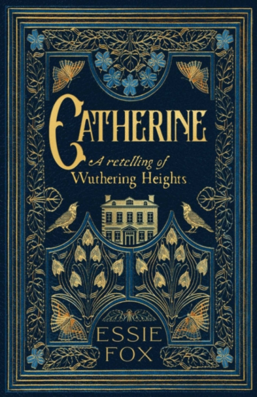 Orenda Books Catherine: A Retelling of Wuthering Heights - Fox, Essie