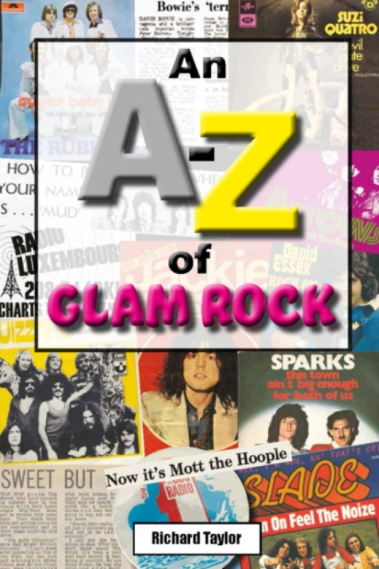 Wymer Publishing A-Z of Glam Rock - Taylor, Richard