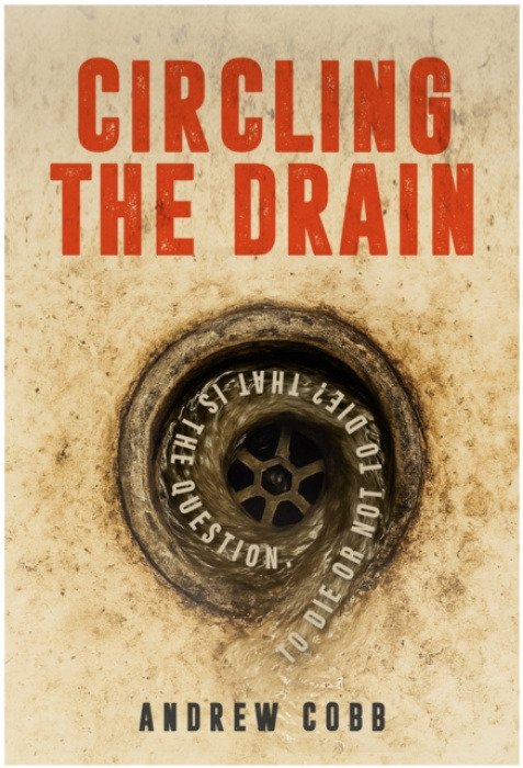 Brown Dog Books Circling the Drain - Cobb, Andrew