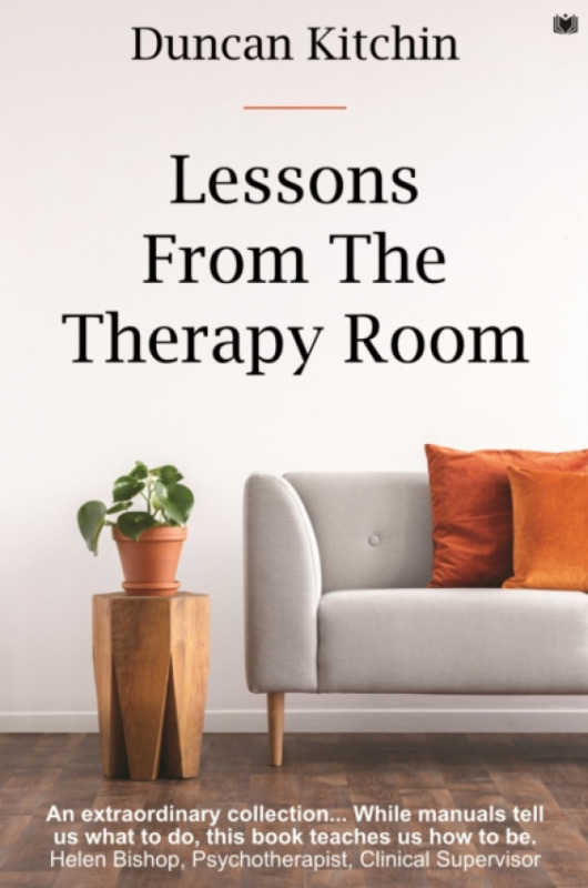 Hawksmoor Publishing Lessons from the Therapy Room - Kitchin, Duncan