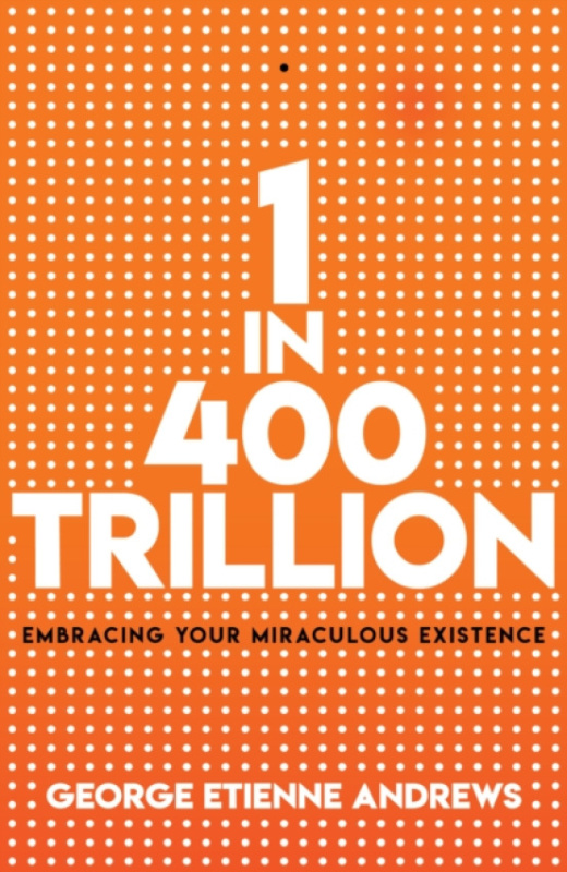 The Conrad Press 1 in 400 Trillion - Andrews, George Etienne