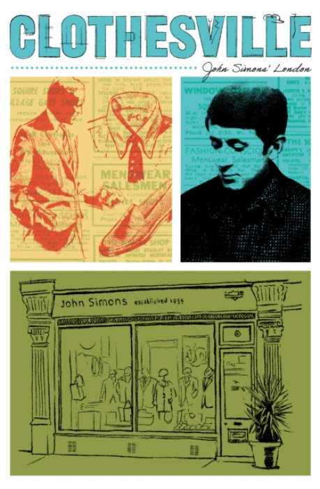 Herb Lester Associates Ltd Clothesville: John Simons' London - Olins, Ben