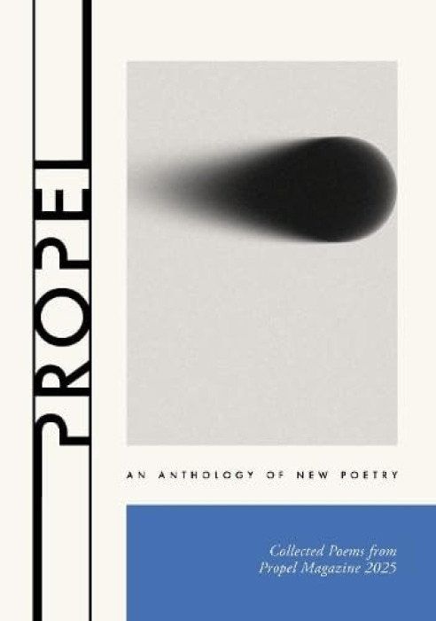 Out-Spoken Press Propel 2025: An Anthology of New Poetry